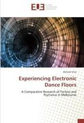 Experiencing Electronic Dance Floors 
