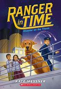 Disaster on the Titanic (Ranger in Time #9) (en Inglés)