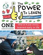 The Power to Learn: What an 8 Year Old Boy Learned Early in Life (en Inglés)