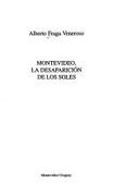 Montevideo, la Desaparici? N de los Soles