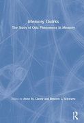 Memory Quirks: The Study of odd Phenomena in Memory (en Inglés)