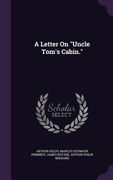 A Letter On "Uncle Tom's Cabin." (en Inglés)
