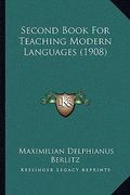 second book for teaching modern languages (1908) (en Inglés)