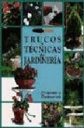 Trucos y Tecnicas de Jardineria Preguntas y Respuestas