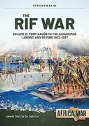 The rif War: Volume 2: From Xauen to the Alhucemas Landing and Beyond, 1922–1927 (Africa@War) (en Inglés)