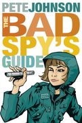 The bad Spy's Guide (en Inglés)