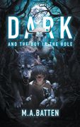 Dark: And the boy in the Hole (The Prodigy) (en Inglés)