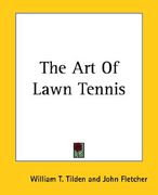 the art of lawn tennis (en Inglés)