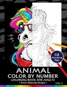 Animals Color by Numbers for Adults Vol.2: Adults Coloring Book Stress Relieving Designs Patterns (en Inglés)