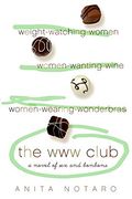 the www club: a novel of sex and bon bons (en Inglés)