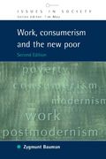 Work, Consumerism and the new Poor (en Inglés)