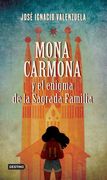 Mona Carmona y el Enigma de la Sagrada Familia