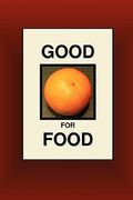 good for food (en Inglés)