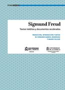 Sigmund Freud: Textos Inéditos y Documentos Recobrados