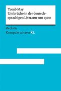 Umbrüche in der Deutschsprachigen Literatur um 1900 (en Alemán)