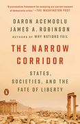 The Narrow Corridor: States, Societies, and the Fate of Liberty 