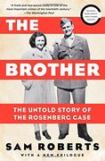 The Brother: The Untold Story of the Rosenberg Case (en Inglés)
