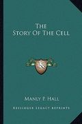 the story of the cell (en Inglés)