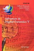 advances in digital forensics v: fifth ifip wg 11.9 international conference on digital forensics, orlando, florida, usa, january 26-28, 2009, revised (en Inglés)