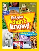 Bet you Didn't Know: Fascinating, Far-Out, Fun-Tastic Facts! (en Inglés)