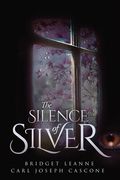 The Silence of Silver (en Inglés)