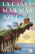 La casa en el mar más azul - TJ Klune - Libro Físico - Klune, TJ - CROSSBOOKS