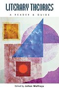 Literary Theories: A Reader and Guide