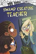 Swamp Creature Teacher (Boo Books) (en Inglés)
