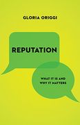 Reputation: What it is and why it Matters (en Inglés)