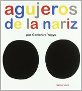 Agujeros en la Nariz (el Mapa de mi Cuerpo, 1)