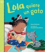 Lola Quiere un Gato (Lola Reads) (in Spanish)