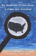 The Adventures of Greg Smith: A Fight Not Finished (Color Edition) (en Inglés)