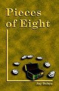 pieces of eight (en Inglés)