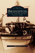 Bridgeton: In and Around the Old County Town (en Inglés)