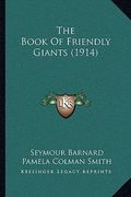 the book of friendly giants (1914)