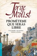 Prométeme que Serás Libre - Jorge Molist - Booket