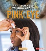 What You Need to Know about Pink Eye (en Inglés)