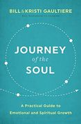 Journey of the Soul: A Practical Guide to Emotional and Spiritual Growth 