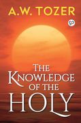 The Knowledge of the Holy (General Press) 