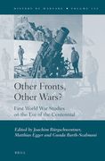 Other Fronts, Other Wars?: First World War Studies on the Eve of the Centennial (en Inglés)