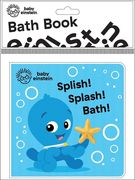 Baby Einstein: Splish! Splash! Bath! Bath Book (a Book in Four Languages) 