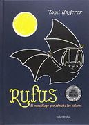 Rufus. El Murciélago que Adoraba los Colores