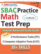 SBAC Test Prep: 7th Grade Math Common Core Practice Book and Full-length Online Assessments: Smarter Balanced Study Guide With Performance Task (PT) and Computer Adaptive Testing (CAT)