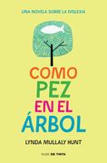 COMO PEZ EN EL ÁRBOL (in Spanish)