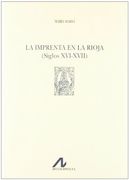 La Imprenta en la Rioja (Siglos Xvi-Xvii) (Tipobibliografía Española)