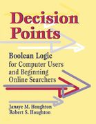 decision points: boolean logic for computer users and beginning online searchers (en Inglés)