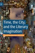 Time, the City, and the Literary Imagination (en Inglés)