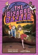 The Bizarre Bazaar: Down a Dark Path (a Graphic Novel) (en Inglés)