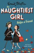 Naughtiest Girl Helps a Friend: Book 6 (en Inglés)