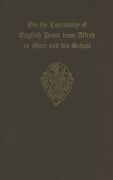 on the continuity of english prose from alfred to more and his school: an extract from the introduction to nicholas harpsfield's life of sir thomas mo (en Inglés)